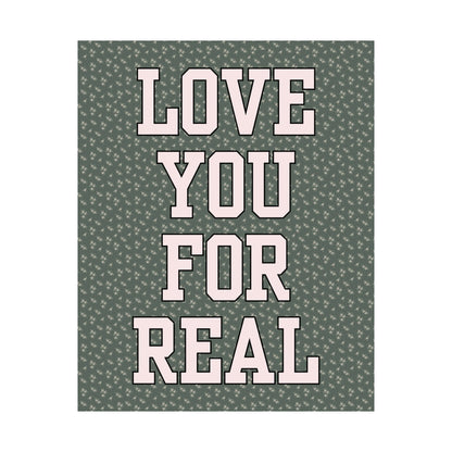 Poster: Love You For Real