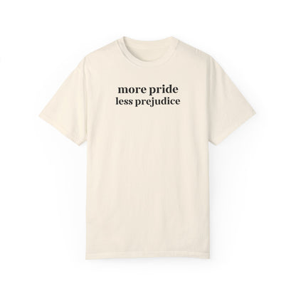 More Pride Less Prejudice Tee