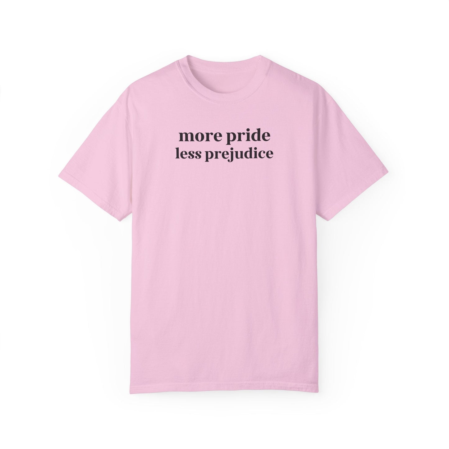 More Pride Less Prejudice Tee