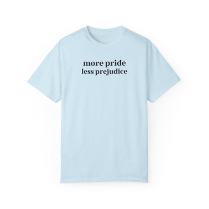 More Pride Less Prejudice Tee