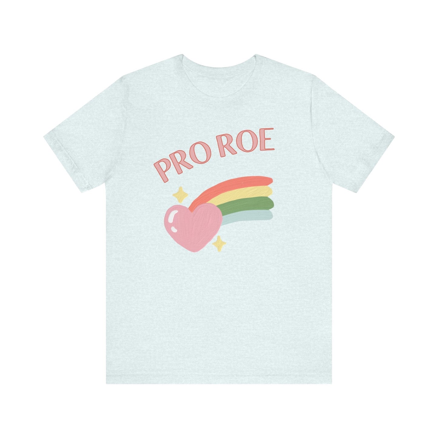 Pro Roe T-Shirt