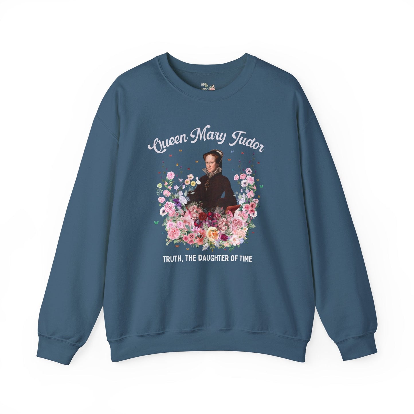 Queen Mary Tudor: Famous Queens European History Sweatshirt