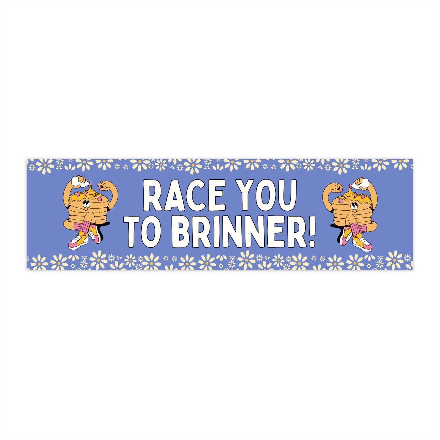 Race You to Brinner
