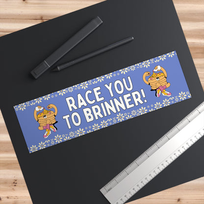 Race You to Brinner