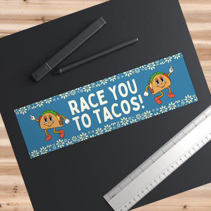 Race You To Tacos!