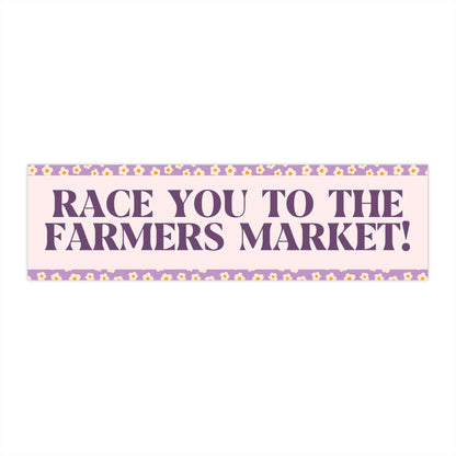 Race You to The Farmers Market!