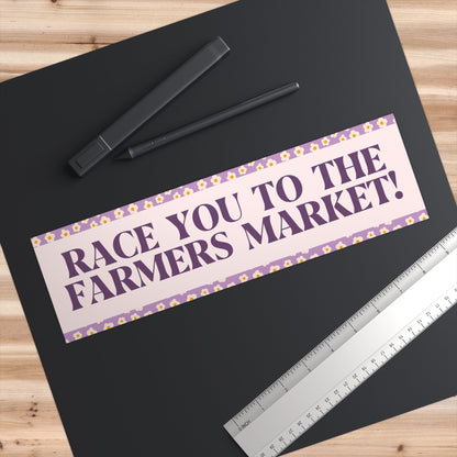 Race You to The Farmers Market!