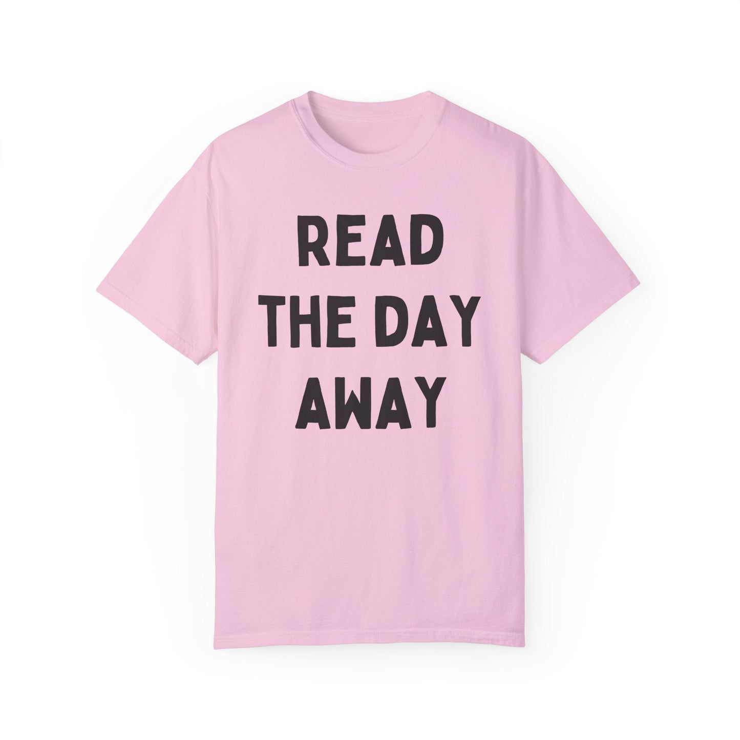 Read the Day Away T-Shirt