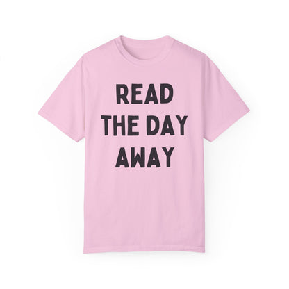 Read the Day Away T-Shirt