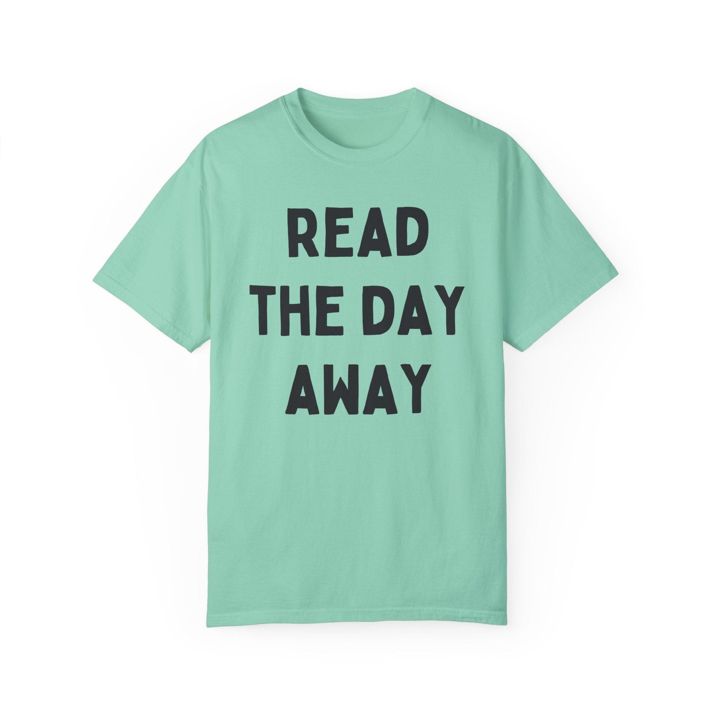 Read the Day Away T-Shirt