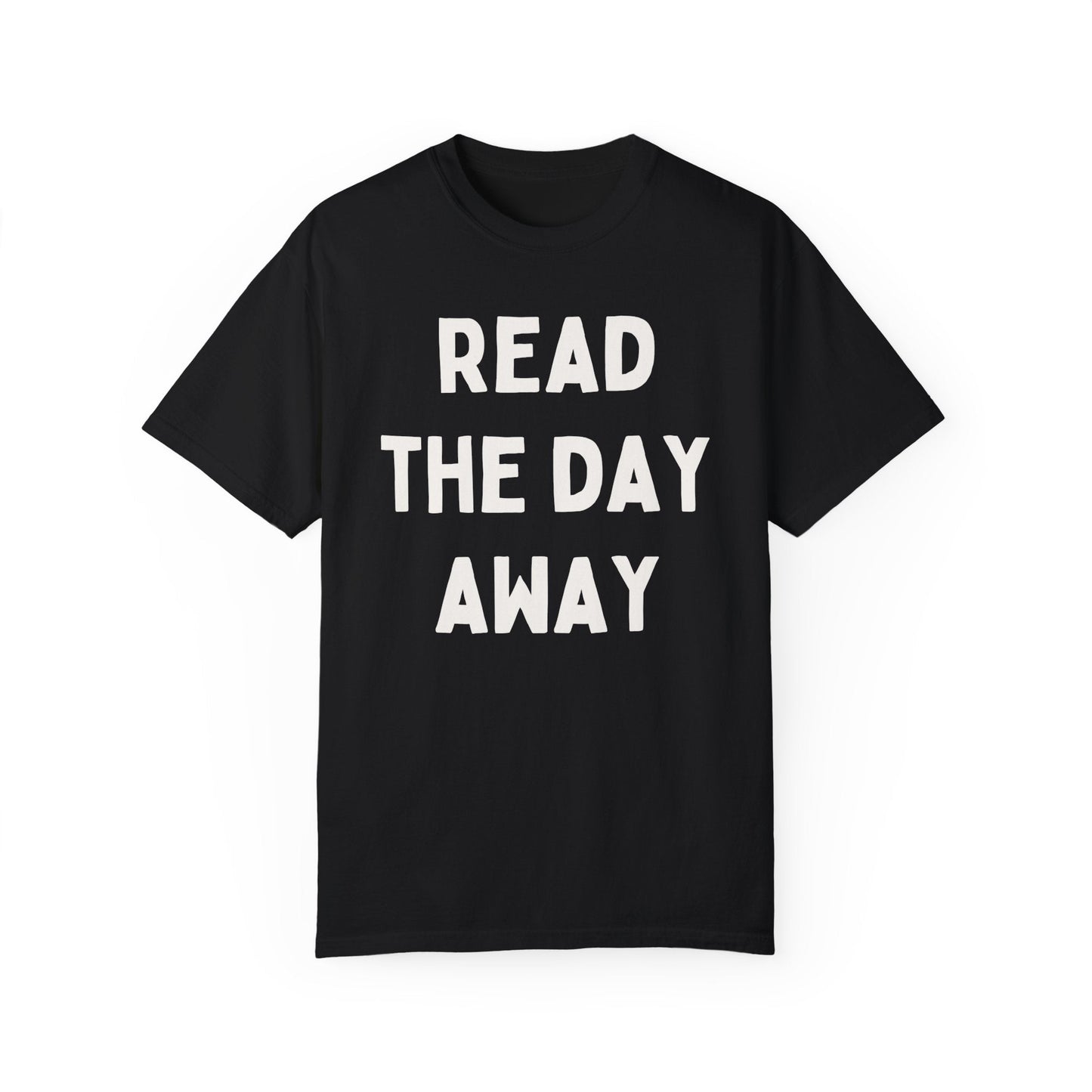 Read the Day Away T-Shirt