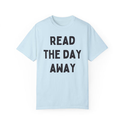 Read the Day Away T-Shirt