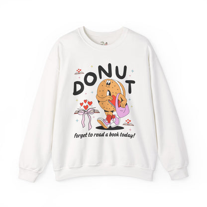 Donut Forgot To Read Sweatshirt