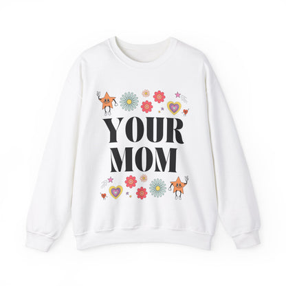 Retro Aesthetic Your Mom Sweatshirt