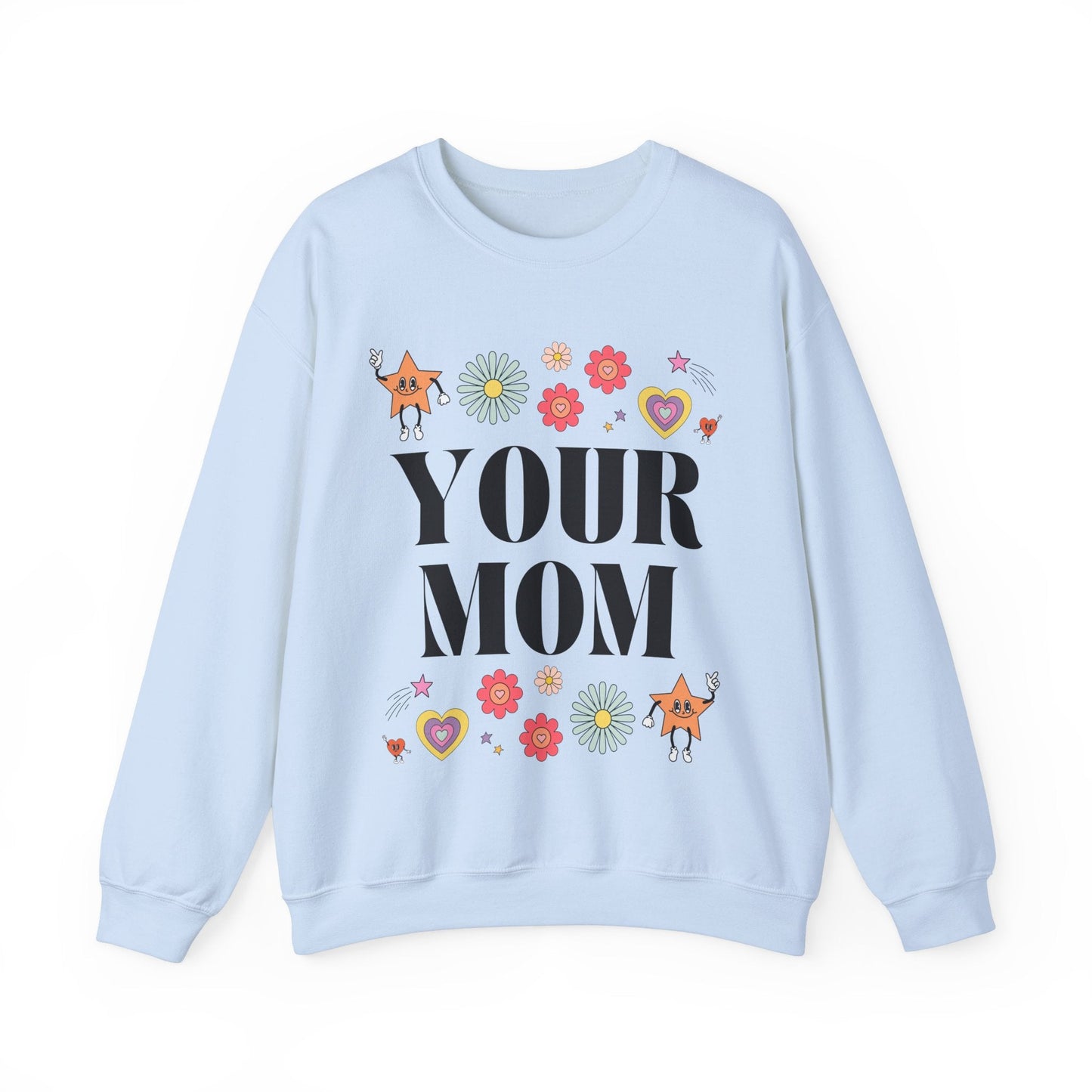 Retro Aesthetic Your Mom Sweatshirt