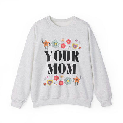 Retro Aesthetic Your Mom Sweatshirt