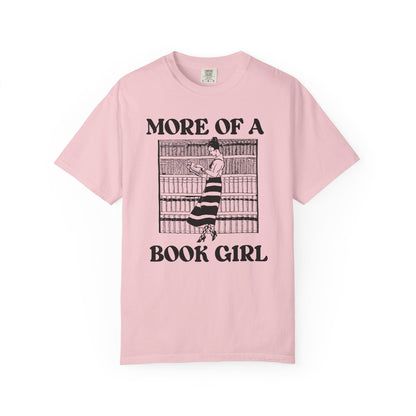 More of a Book Girl Tee Shirt