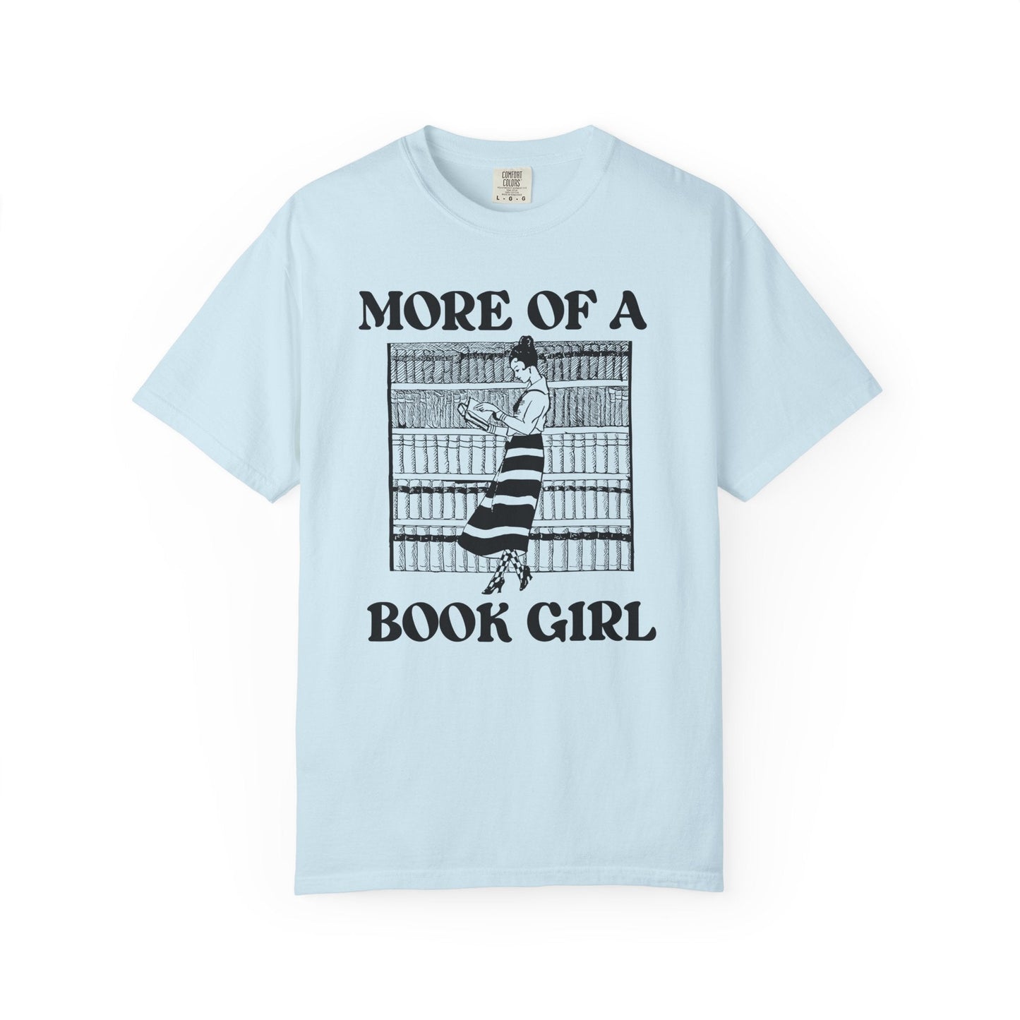 More of a Book Girl Tee Shirt