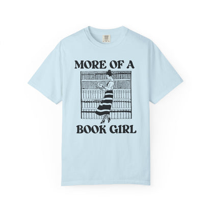 More of a Book Girl Tee Shirt