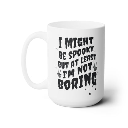 Spooky Not Boring Mug
