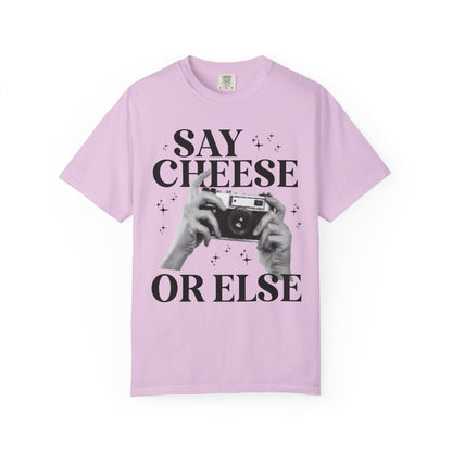 Say Cheese or Else: Funny Wedding Photographer Tee