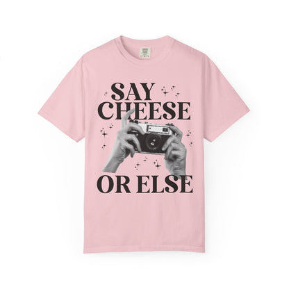 Say Cheese or Else: Funny Wedding Photographer Tee