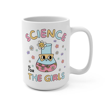 Science is for the Girls Mug