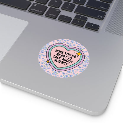 Talk About Science Sticker