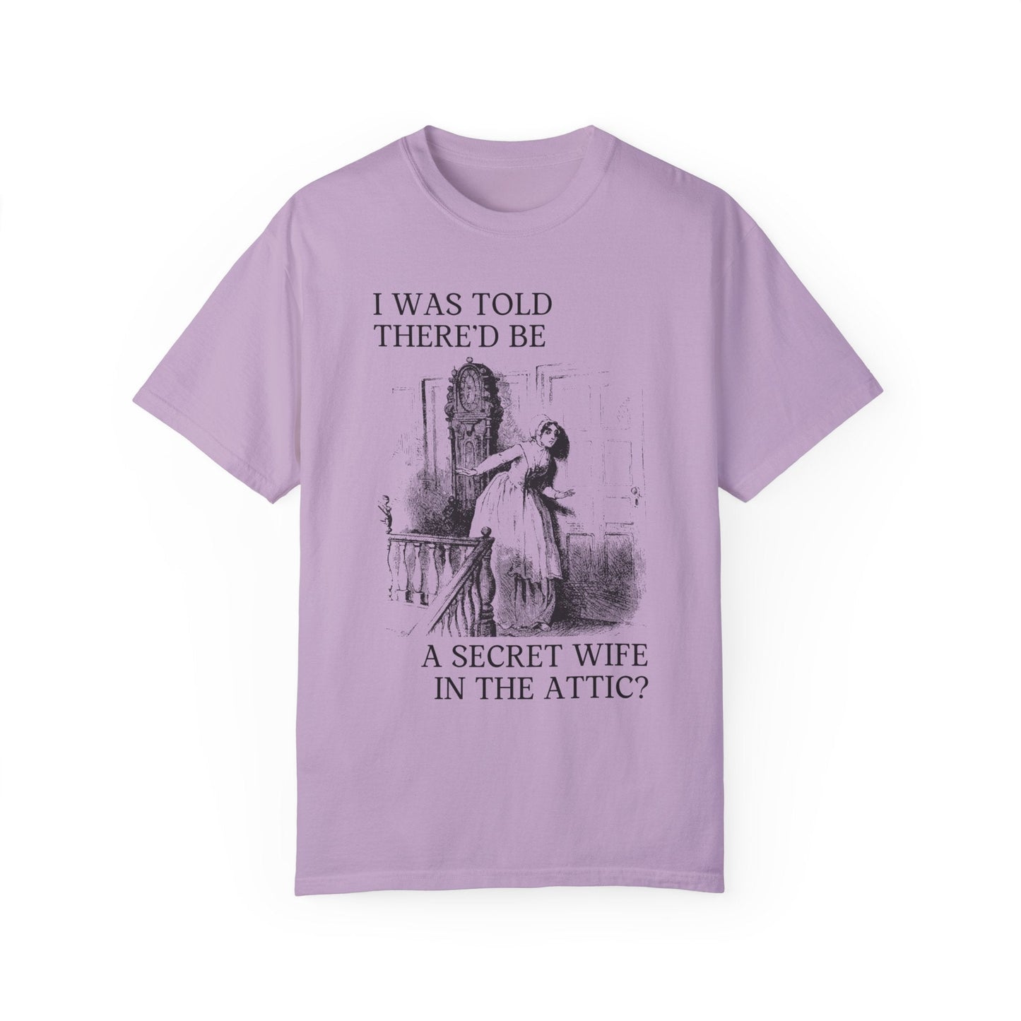 Secret Wife in the Attic Tee: Jane Eyre