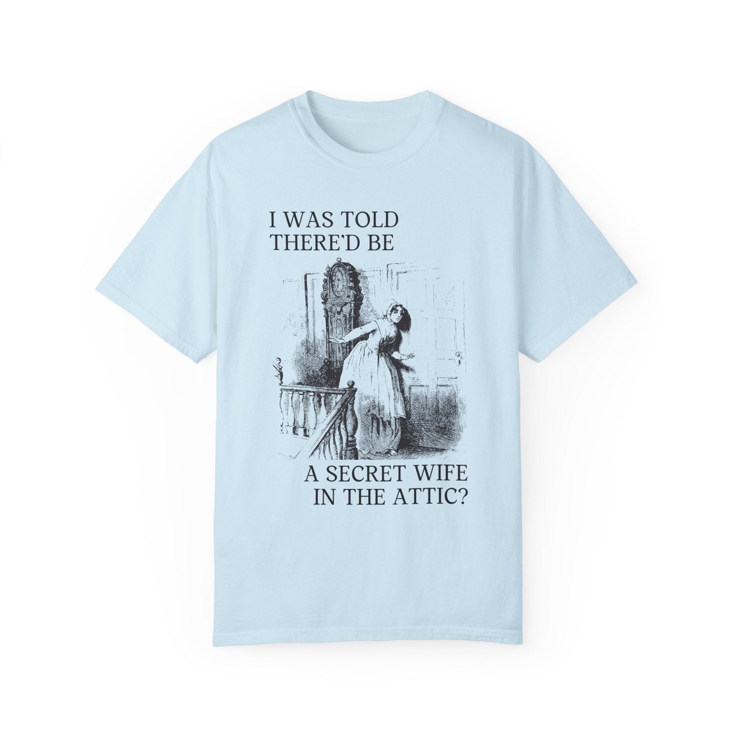 Secret Wife in the Attic Tee: Jane Eyre