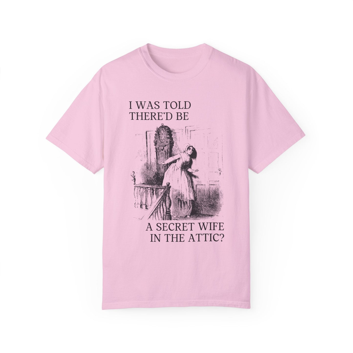 Secret Wife in the Attic Tee: Jane Eyre