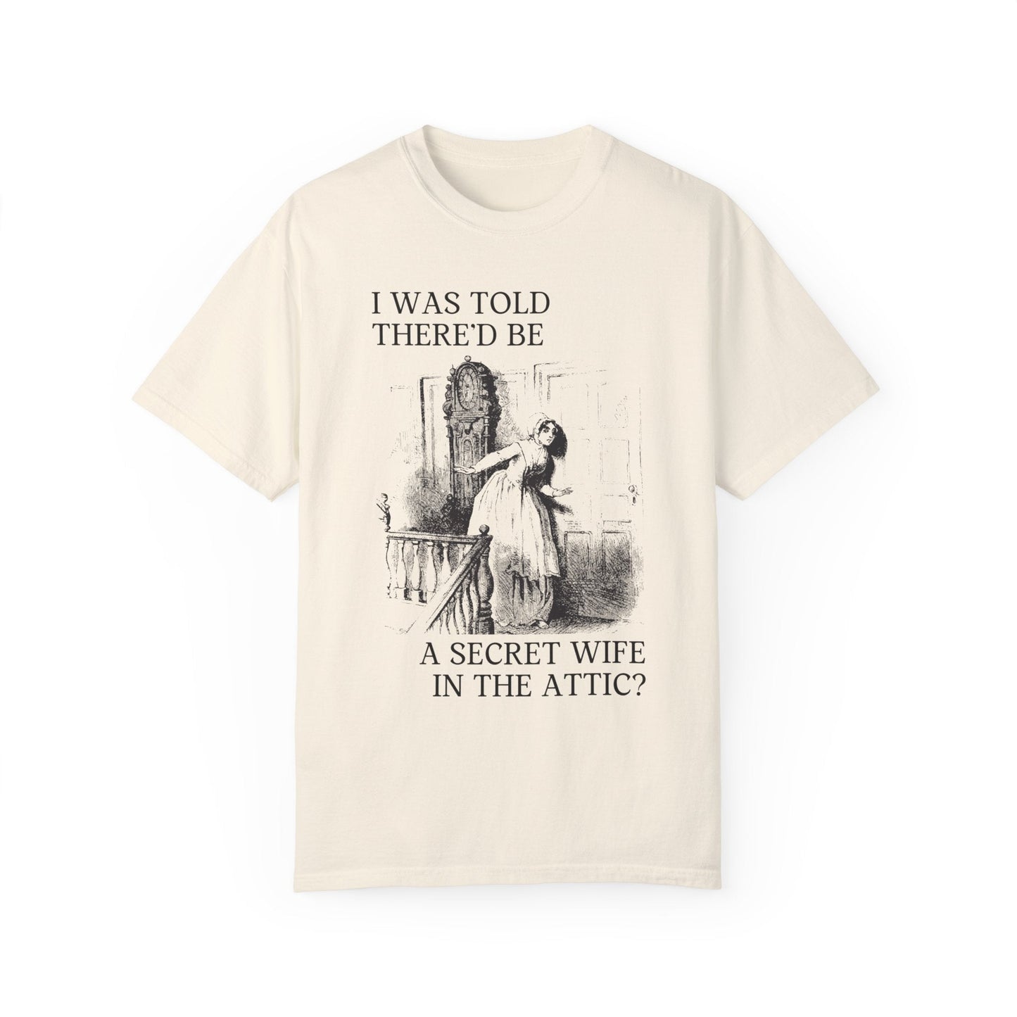Secret Wife in the Attic Tee: Jane Eyre