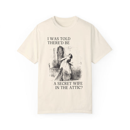 Secret Wife in the Attic Tee: Jane Eyre