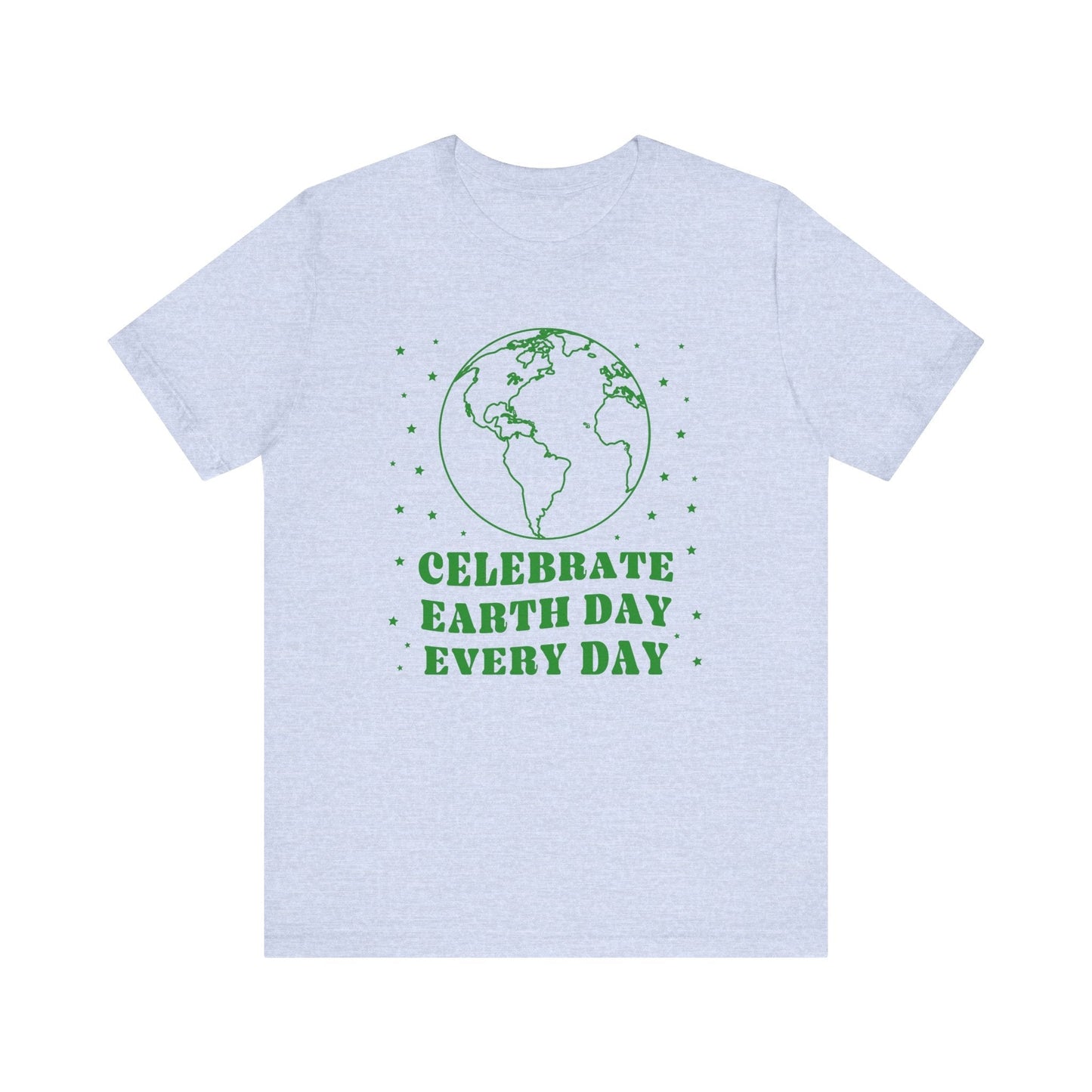 Celebrate Earth Day Every Day Tee