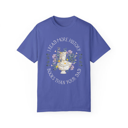 More History Books Than Your Dad Tee