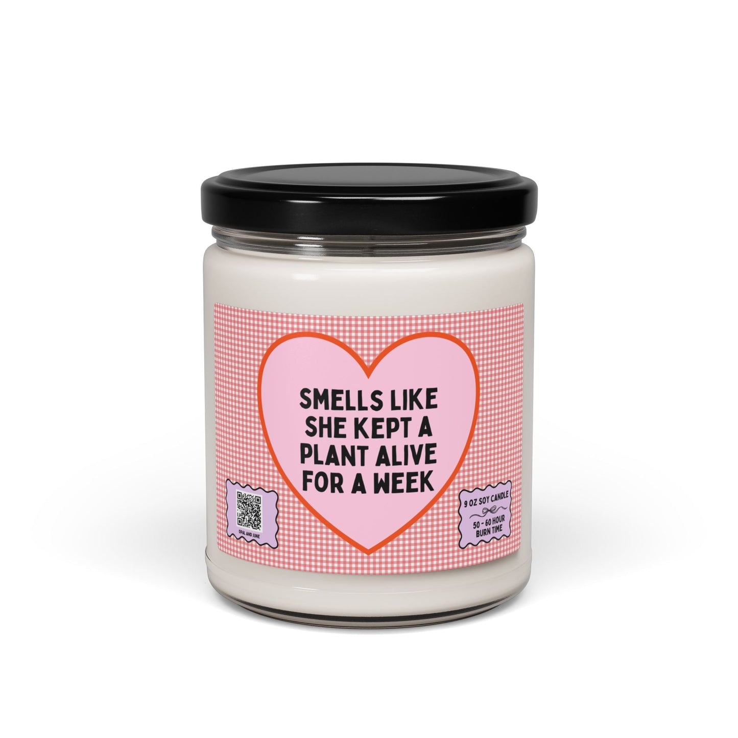 Smells Like She Kept a Plant Alive For a Week