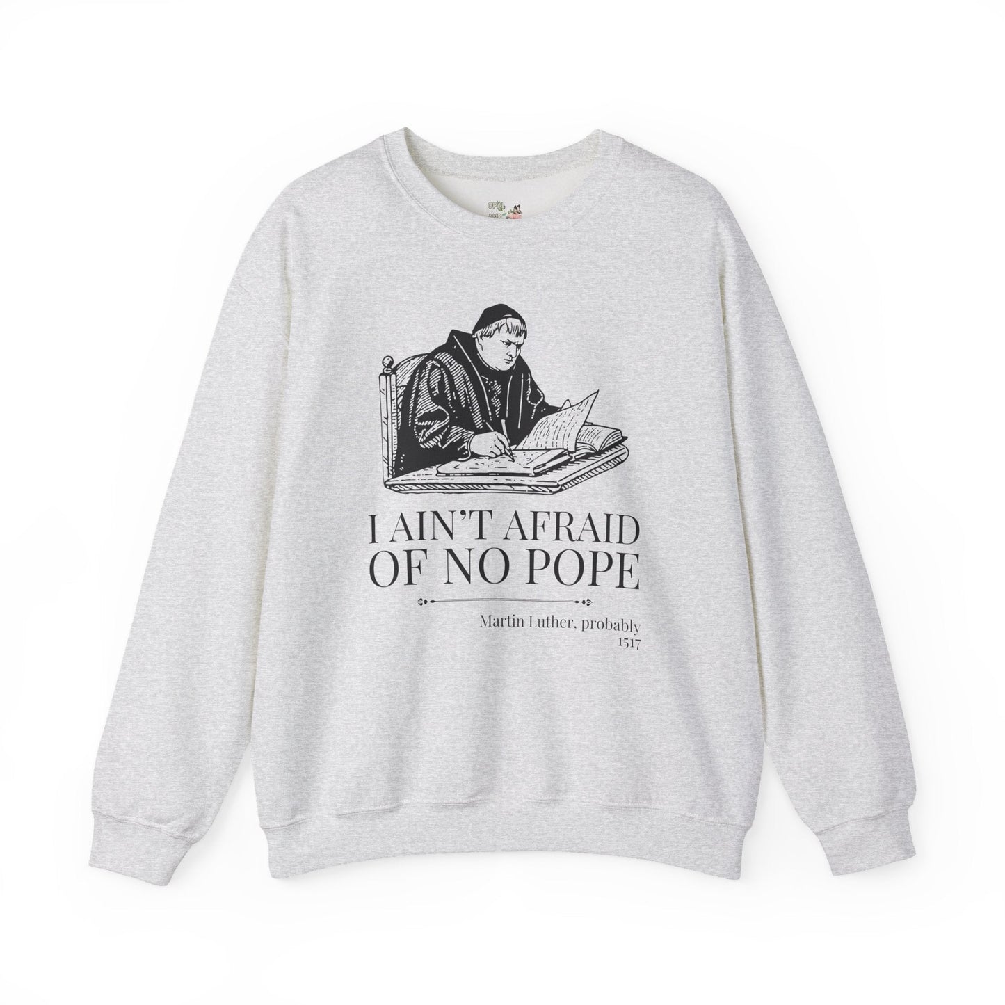 Silly Martin Luther Sweatshirt