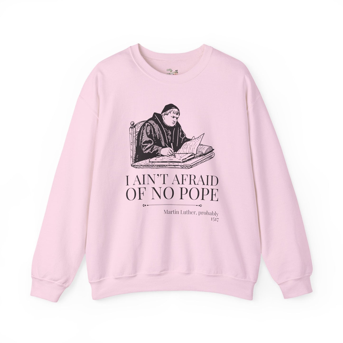Silly Martin Luther Sweatshirt