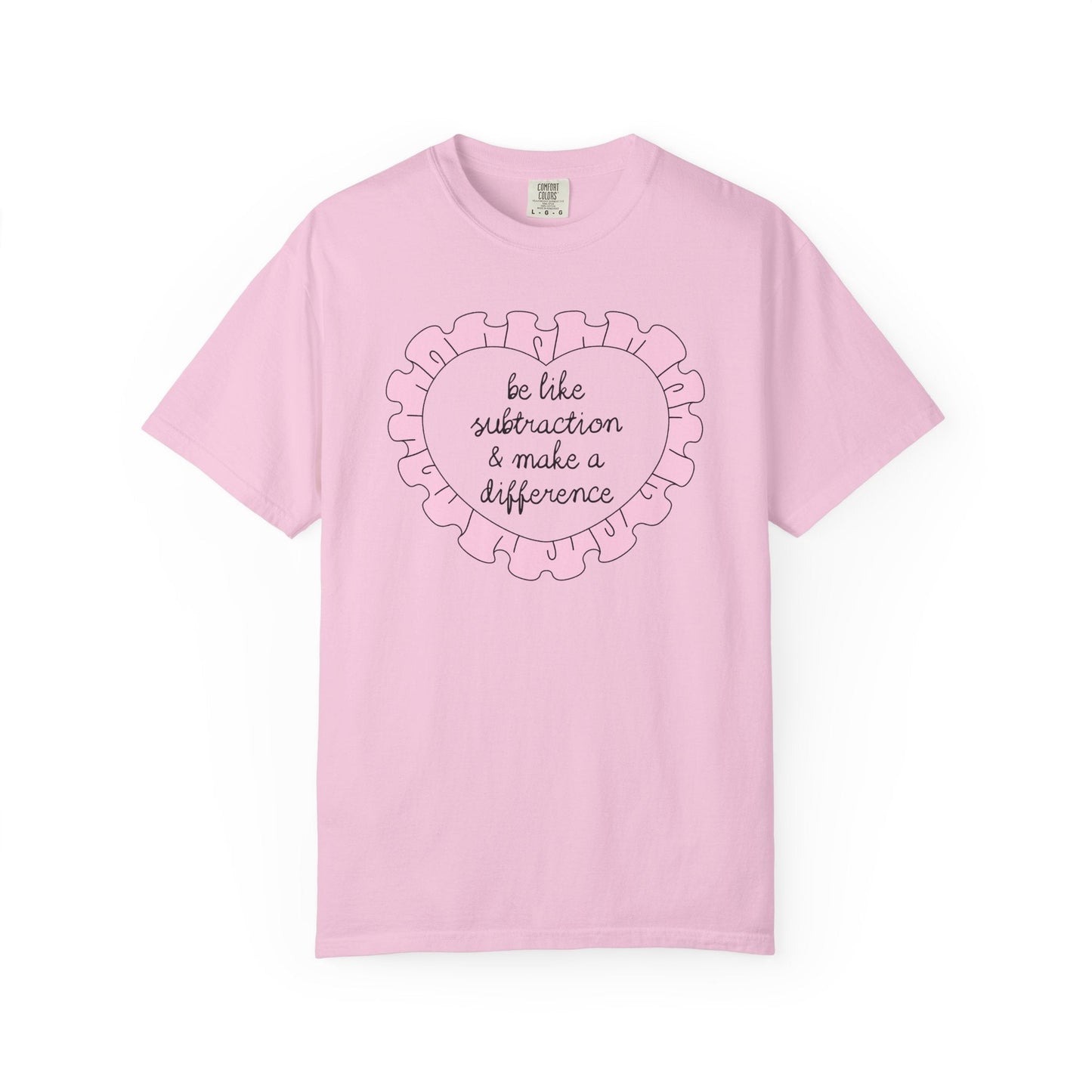 Be Like Subtraction Heart Tee