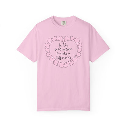 Be Like Subtraction Heart Tee