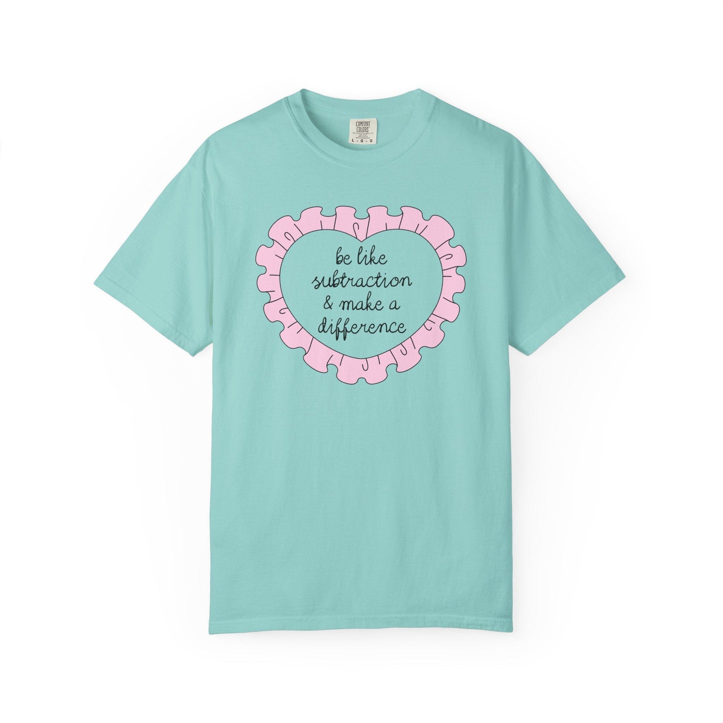 Be Like Subtraction Heart Tee