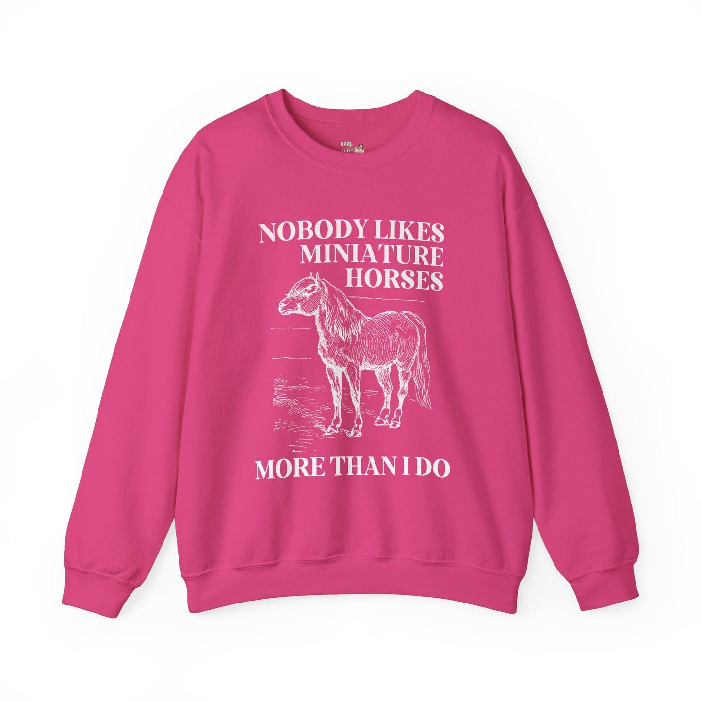Silly Miniature Horse Lover Sweatshirt