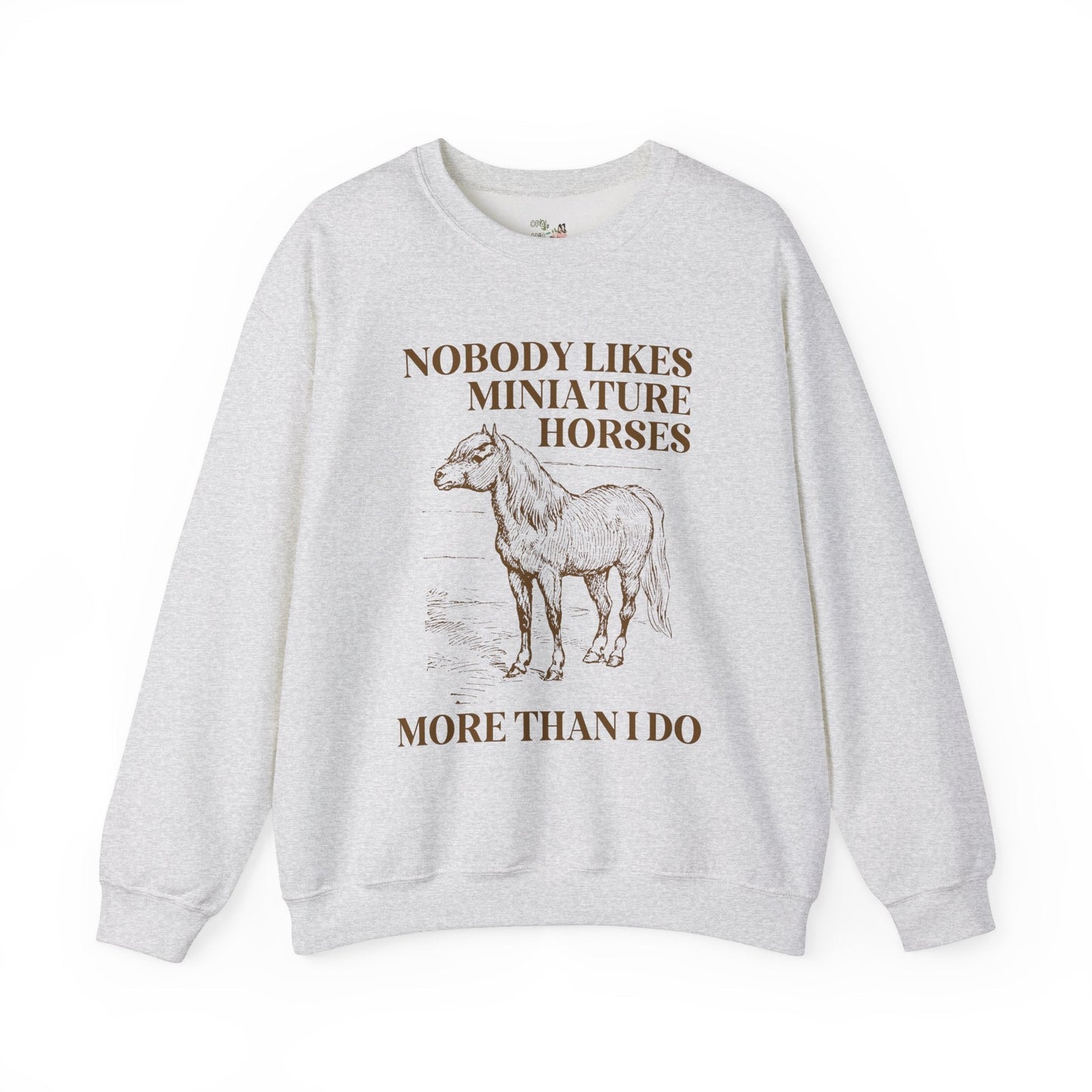 Silly Miniature Horse Lover Sweatshirt