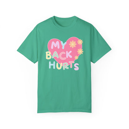 Silly My Back Hurts T-Shirt
