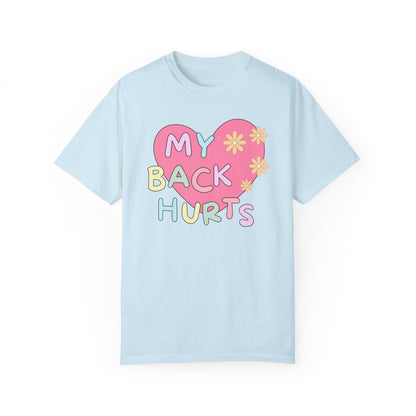 Silly My Back Hurts T-Shirt