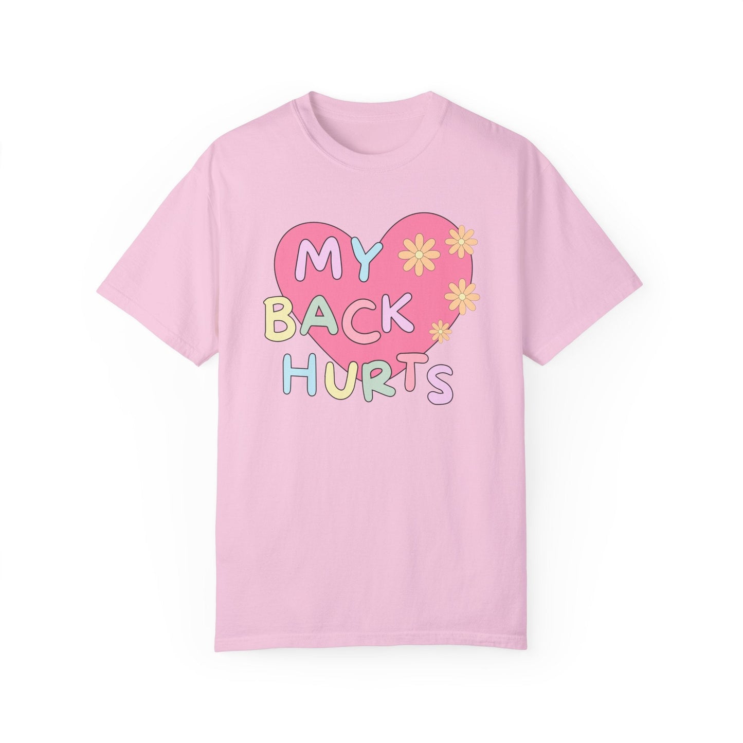 Silly My Back Hurts T-Shirt