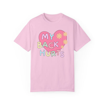 Silly My Back Hurts T-Shirt