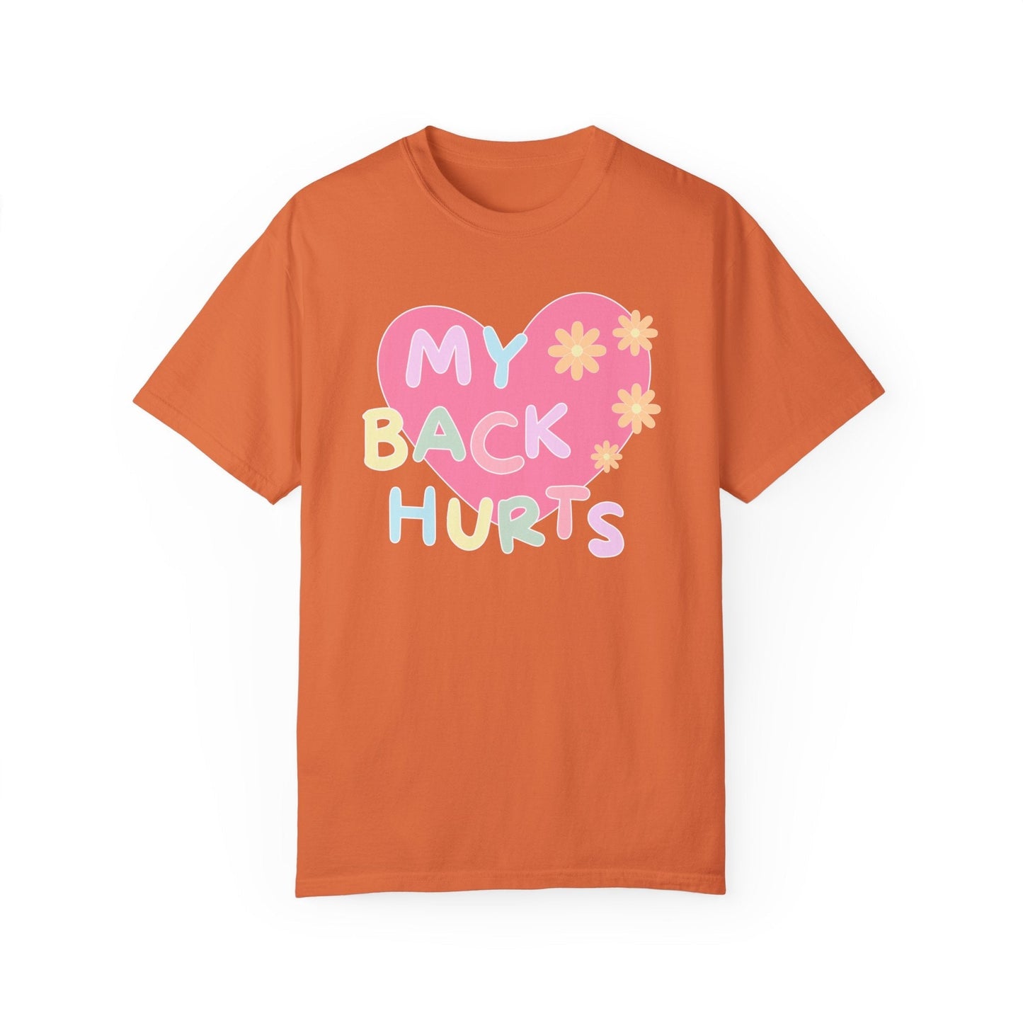 Silly My Back Hurts T-Shirt