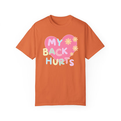 Silly My Back Hurts T-Shirt