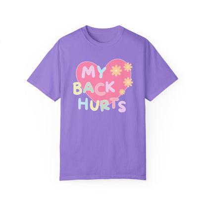 Silly My Back Hurts T-Shirt